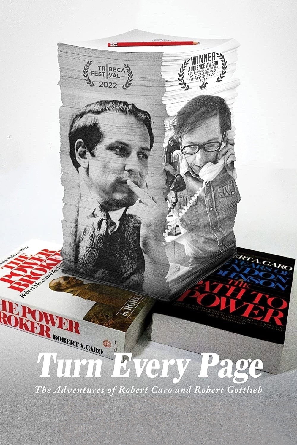 Turn Every Page: The Adventures of Robert Caro and Robert Gottlieb
