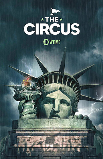 The Circus: Inside the Greatest Political Show on Earth