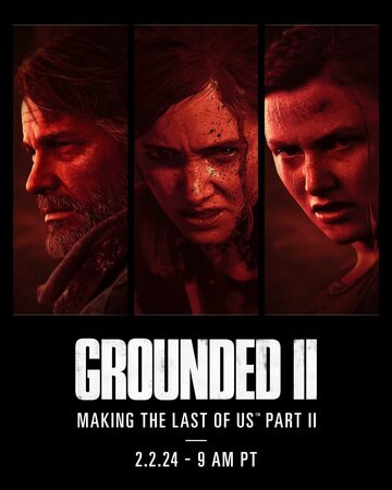 Grounded II: Making the Last of Us Part II