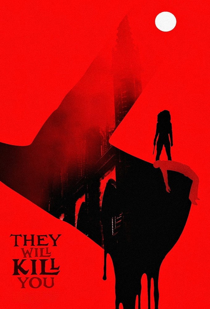 They Will Kill You
